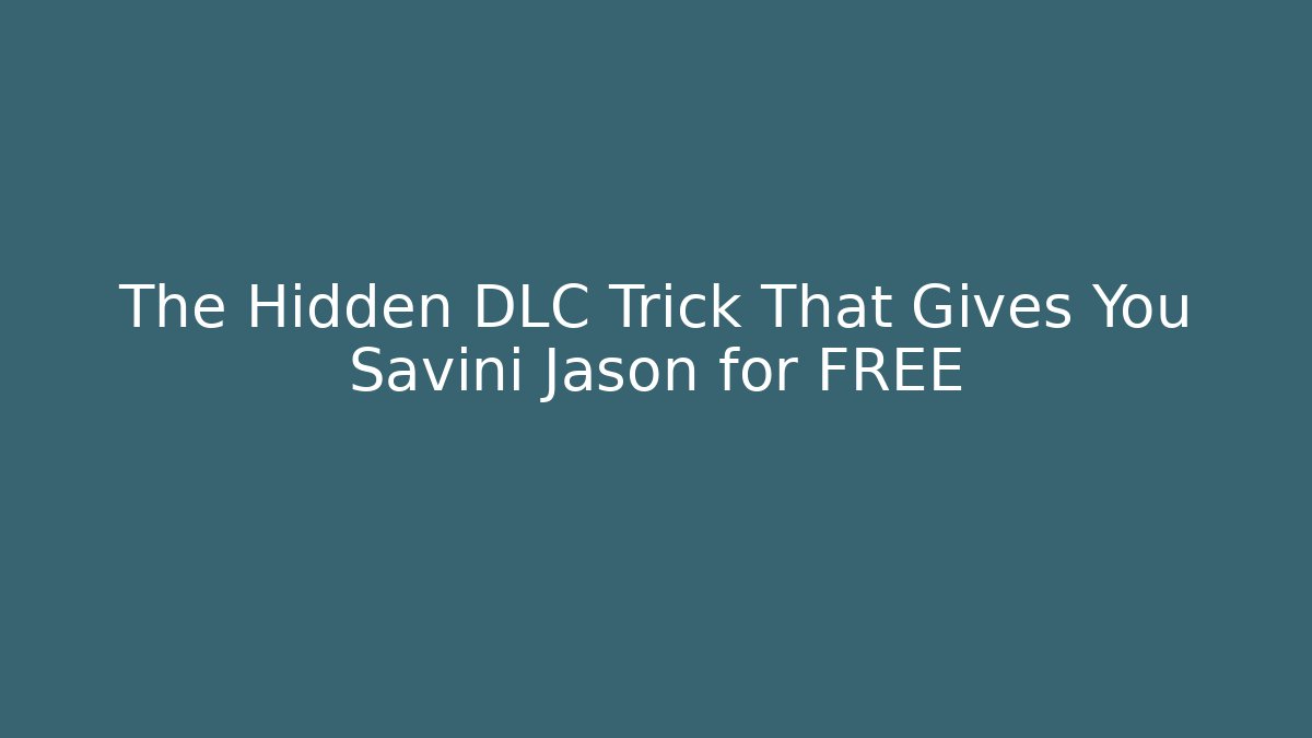 The Hidden DLC Trick That Gives You Savini Jason for FREE