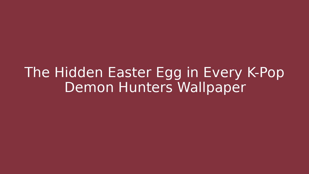 The Hidden Easter Egg in Every K-Pop Demon Hunters Wallpaper