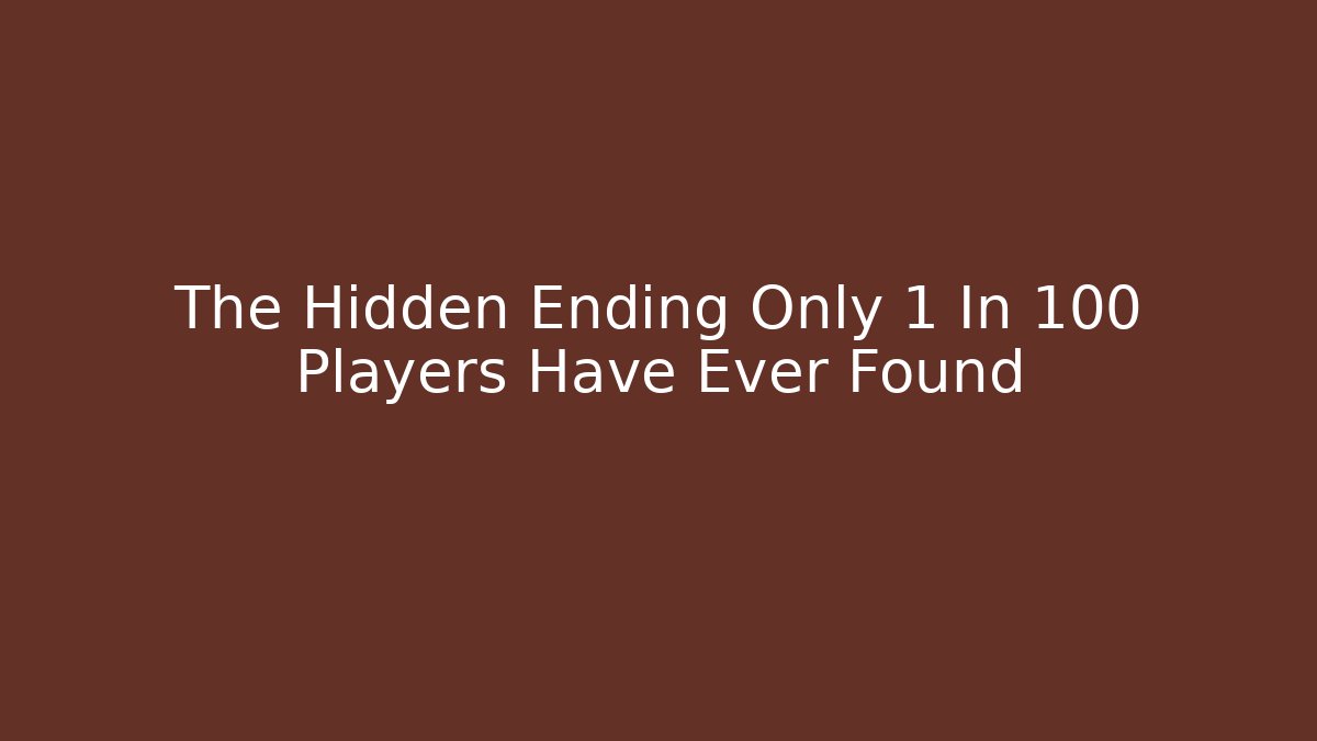 The Hidden Ending Only 1 In 100 Players Have Ever Found - Felix Cat Insurance