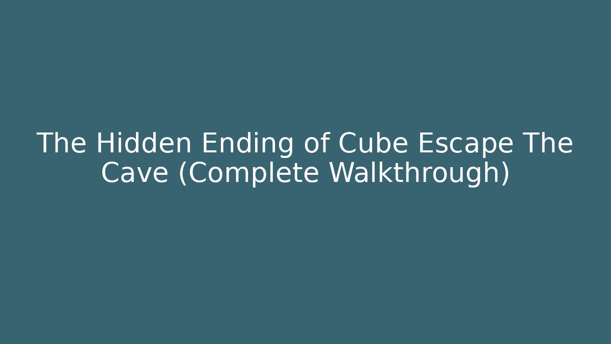 The Hidden Ending of Cube Escape The Cave (Complete Walkthrough)