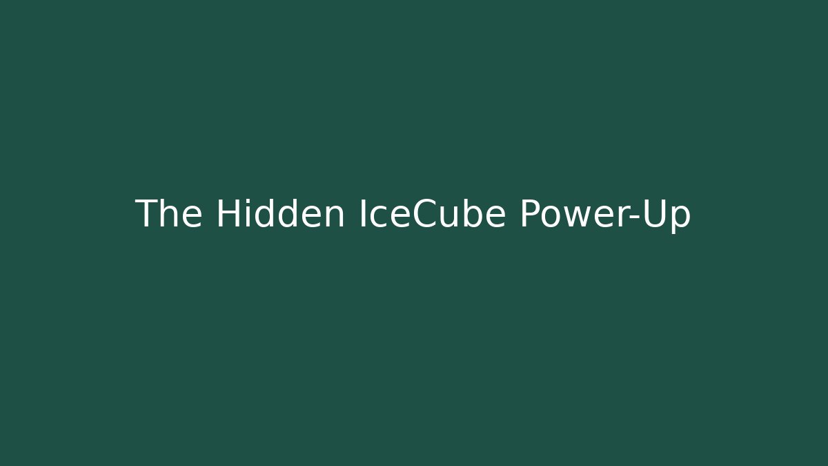 The Hidden IceCube Power-Up
