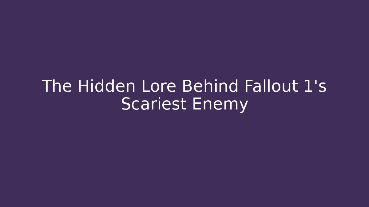 The Hidden Lore Behind Fallout 1's Scariest Enemy - Felix Cat Insurance