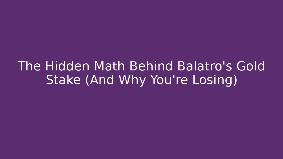 The Hidden Math Behind Balatro's Gold Stake (And Why You're Losing) - Felix Cat Insurance
