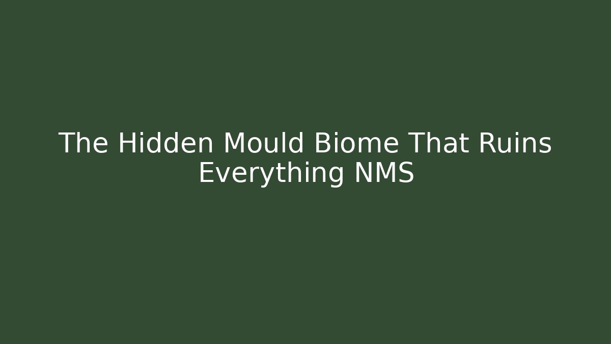 The Hidden Mould Biome That Ruins Everything NMS - Felix Cat Insurance