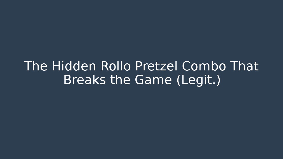 The Hidden Rollo Pretzel Combo That Breaks the Game (Legit.)