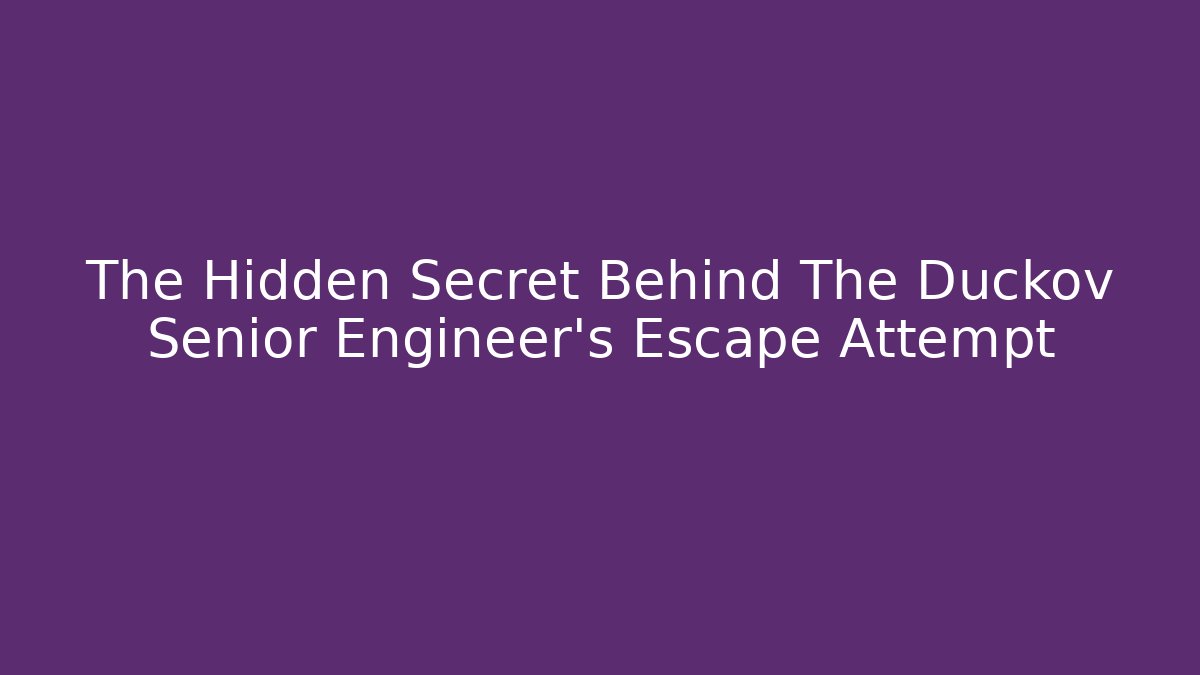 The Hidden Secret Behind The Duckov Senior Engineer's Escape Attempt