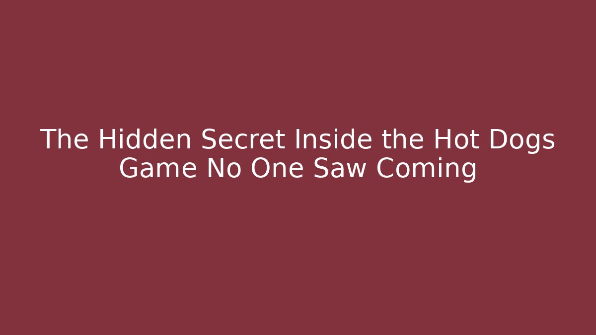 The Hidden Secret Inside the Hot Dogs Game No One Saw Coming - Felix Cat Insurance