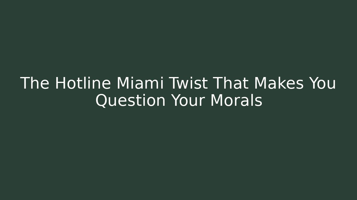 The Hotline Miami Twist That Makes You Question Your Morals