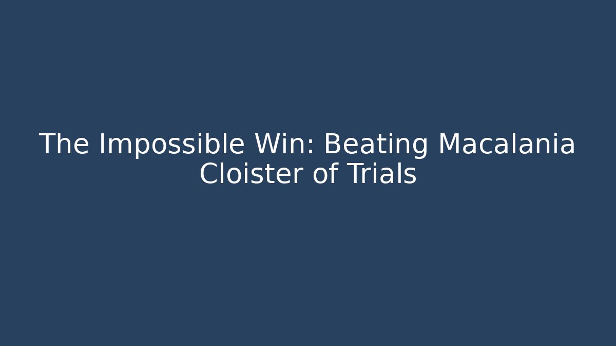 The Impossible Win: Beating Macalania Cloister of Trials