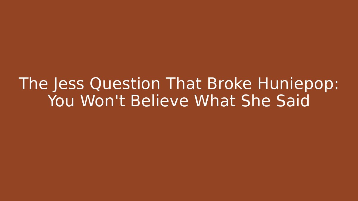 The Jess Question That Broke Huniepop: You Won't Believe What She Said