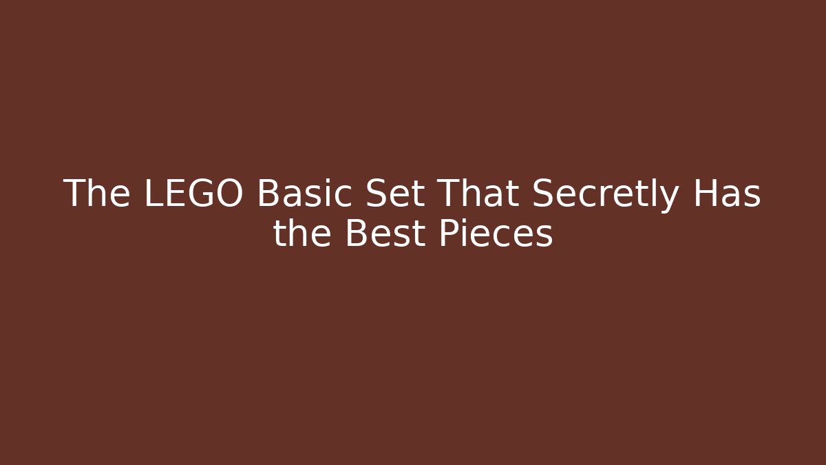 The LEGO Basic Set That Secretly Has the Best Pieces