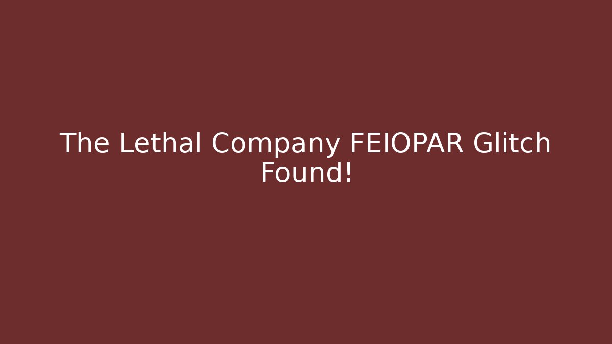 The Lethal Company FEIOPAR Glitch Found! - Felix Cat Insurance