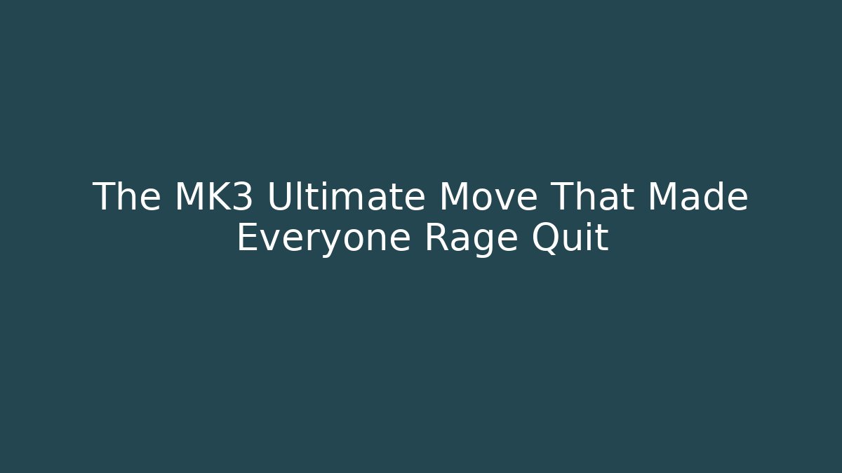 The MK3 Ultimate Move That Made Everyone Rage Quit - Felix Cat Insurance
