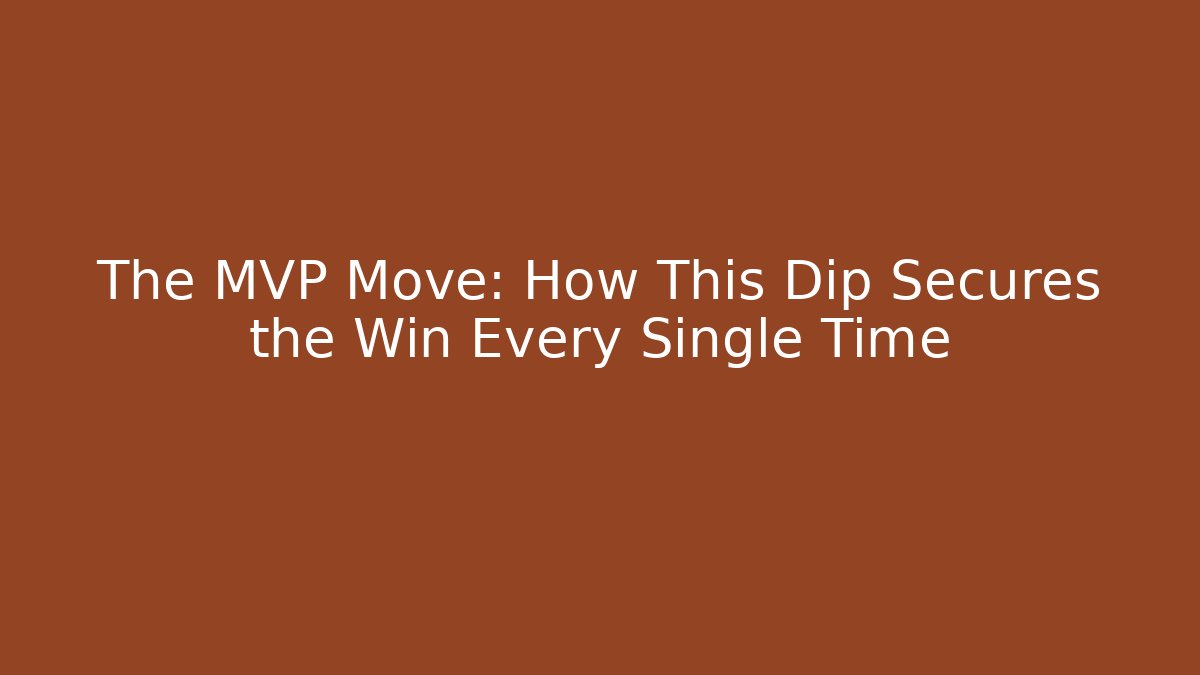 The MVP Move: How This Dip Secures the Win Every Single Time - Felix Cat Insurance