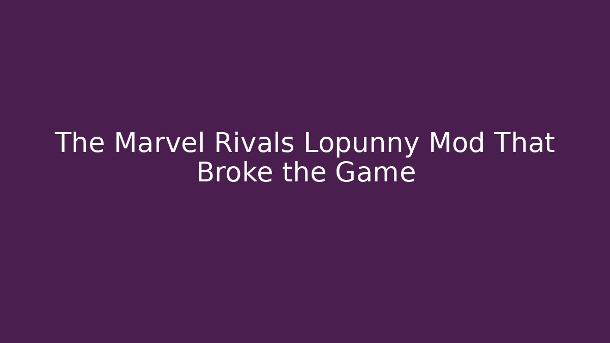 The Marvel Rivals Lopunny Mod That Broke the Game