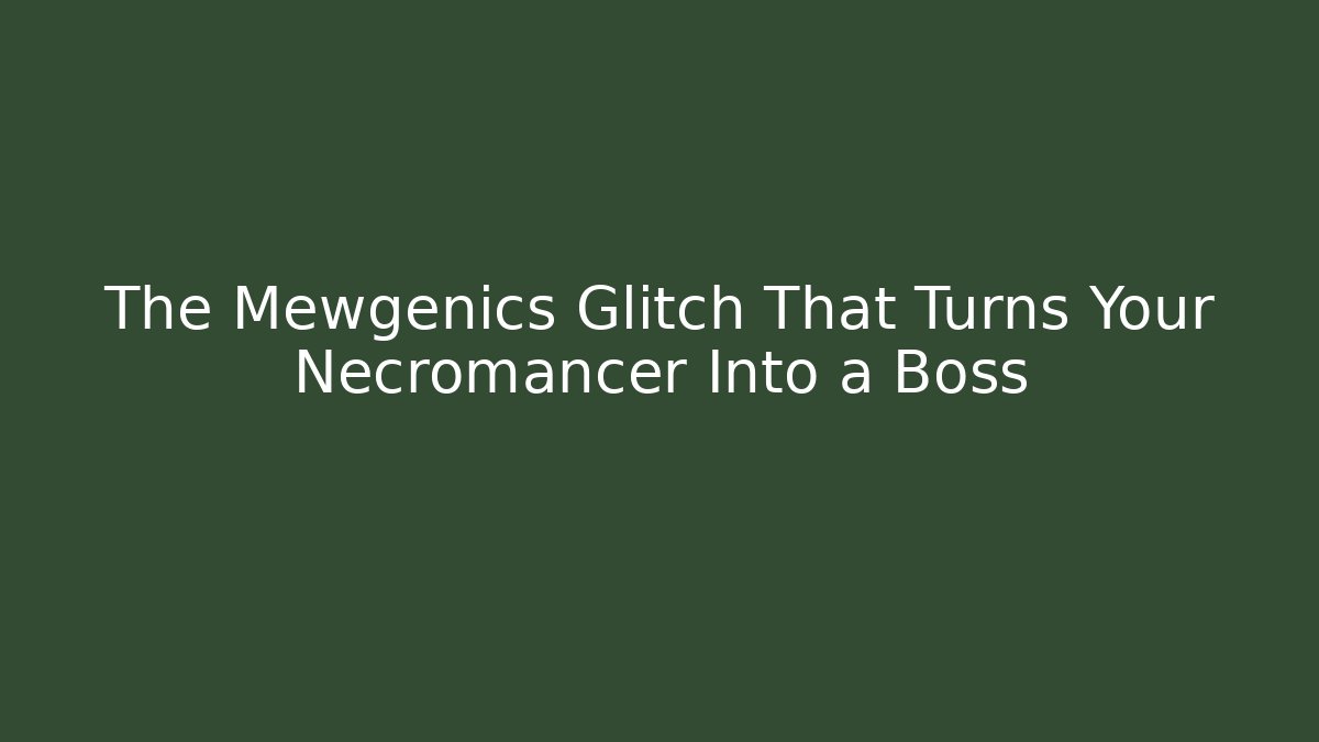 The Mewgenics Glitch That Turns Your Necromancer Into a Boss