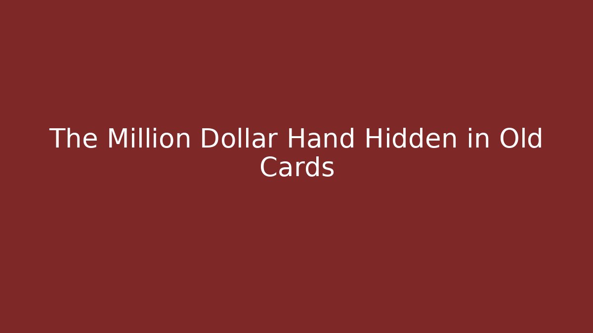 The Million Dollar Hand Hidden in Old Cards - Felix Cat Insurance