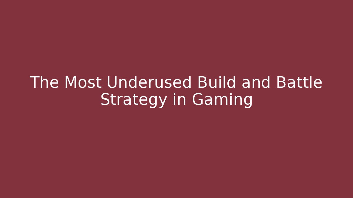 The Most Underused Build and Battle Strategy in Gaming
