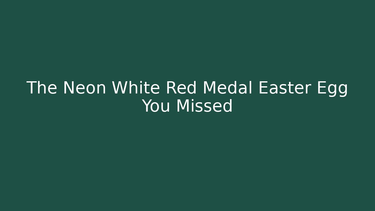 The Neon White Red Medal Easter Egg You Missed