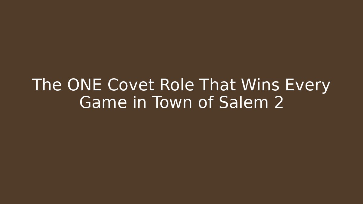 The ONE Covet Role That Wins Every Game in Town of Salem 2 - Felix Cat Insurance