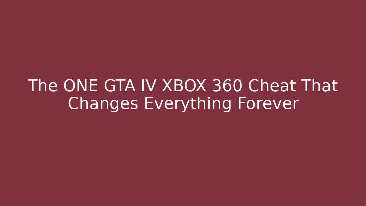 The ONE GTA IV XBOX 360 Cheat That Changes Everything Forever