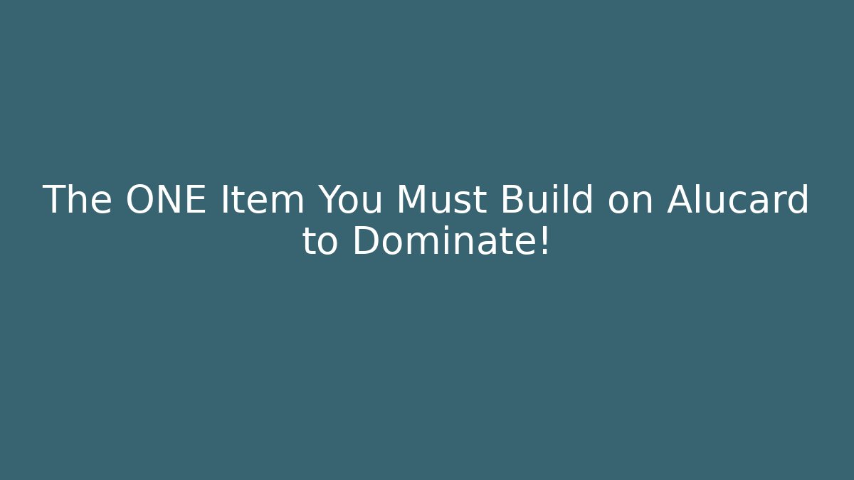 The ONE Item You Must Build on Alucard to Dominate!