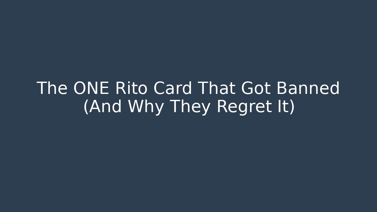 The ONE Rito Card That Got Banned (And Why They Regret It) - Felix Cat Insurance