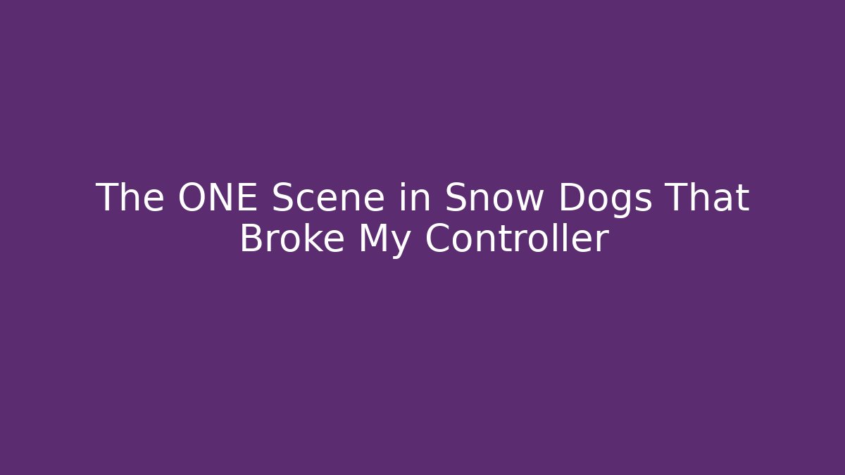 The ONE Scene in Snow Dogs That Broke My Controller - Felix Cat Insurance
