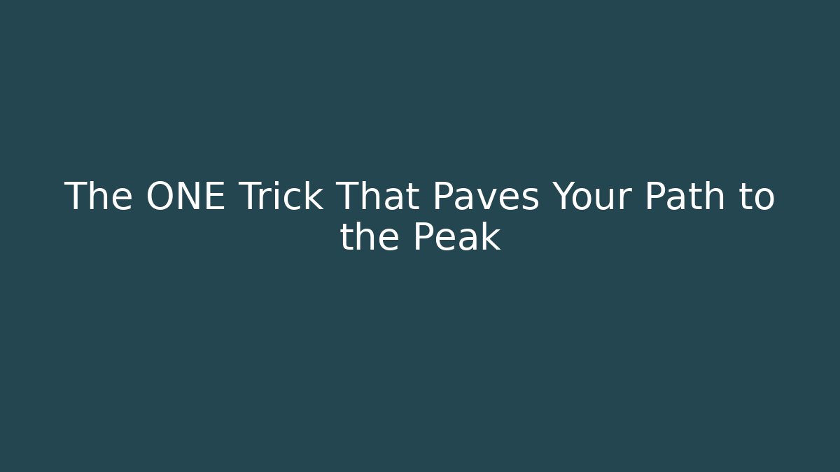 The ONE Trick That Paves Your Path to the Peak - Felix Cat Insurance