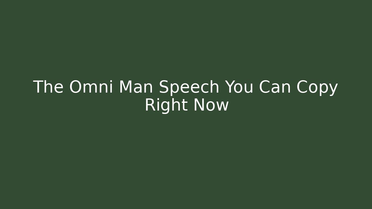 The Omni Man Speech You Can Copy Right Now