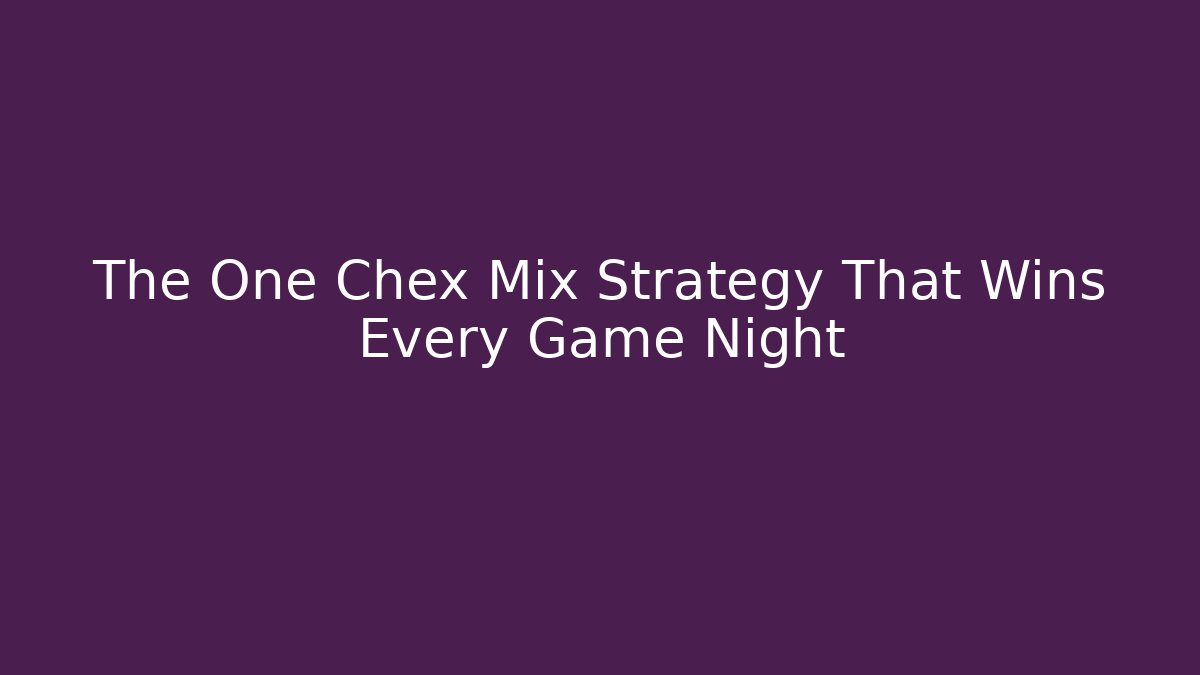The One Chex Mix Strategy That Wins Every Game Night - Felix Cat Insurance