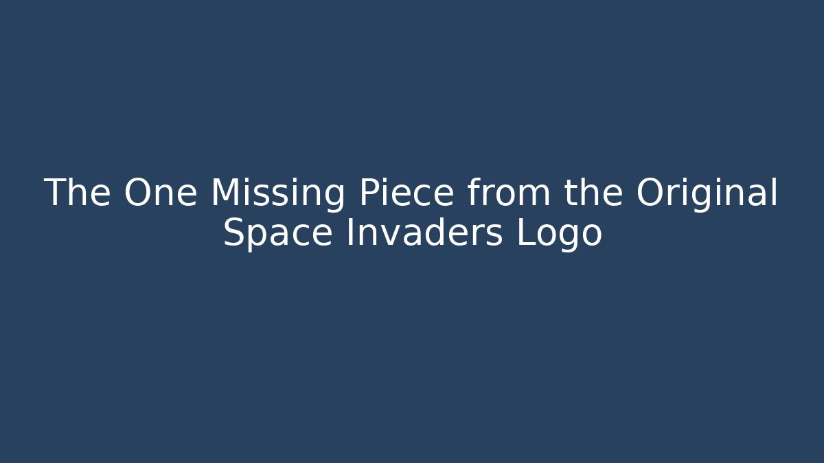 The One Missing Piece from the Original Space Invaders Logo