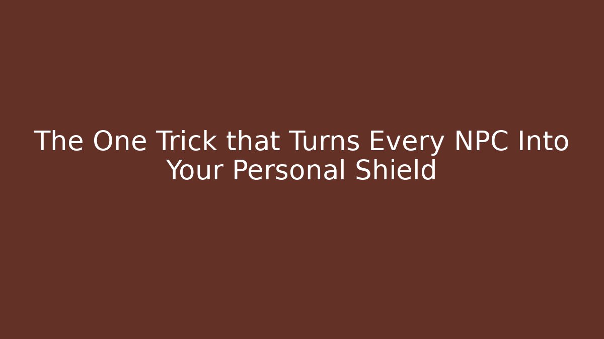 The One Trick that Turns Every NPC Into Your Personal Shield - Felix Cat Insurance