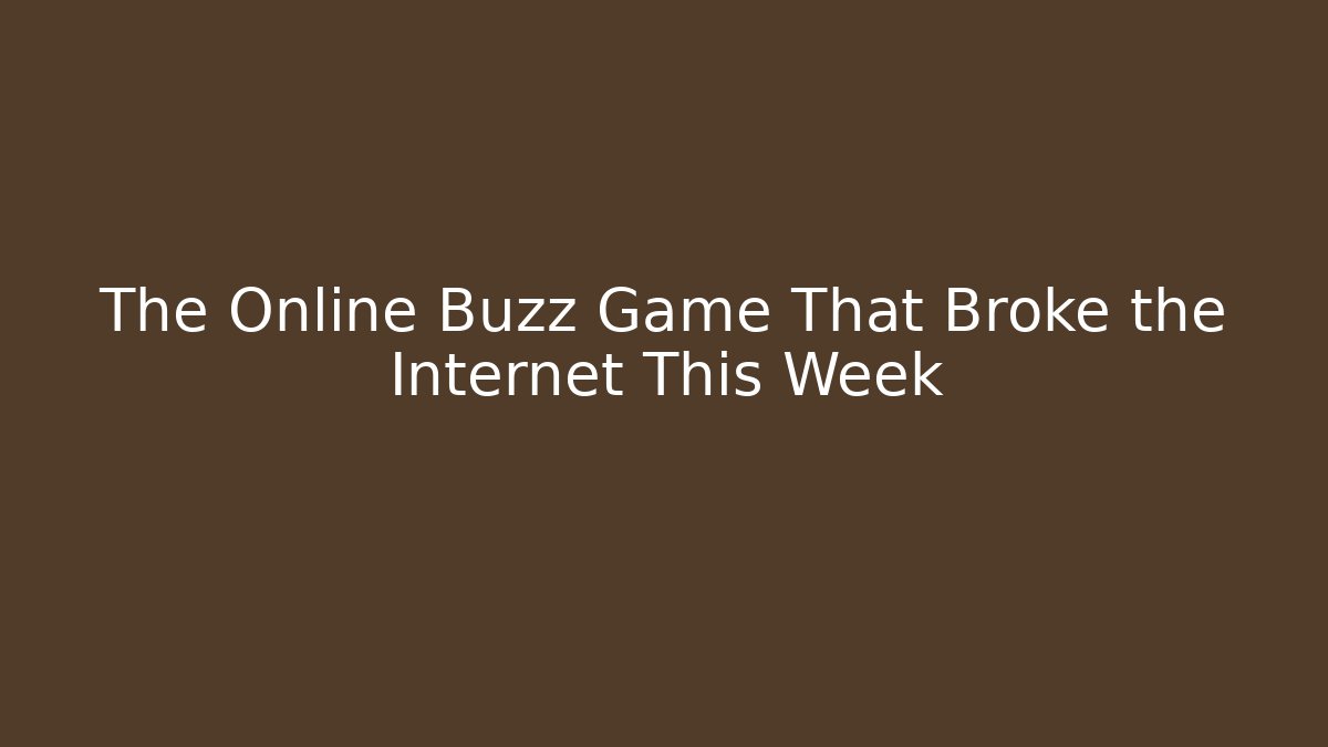 The Online Buzz Game That Broke the Internet This Week - Felix Cat Insurance