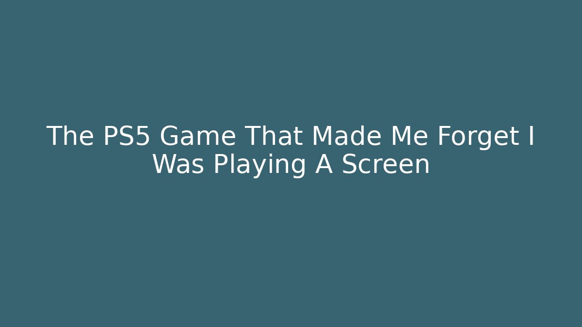 The PS5 Game That Made Me Forget I Was Playing A Screen - Felix Cat Insurance