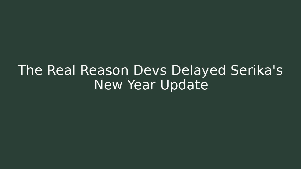 The Real Reason Devs Delayed Serika's New Year Update - Felix Cat Insurance