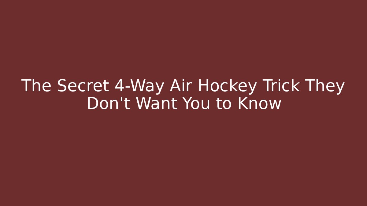The Secret 4-Way Air Hockey Trick They Don't Want You to Know