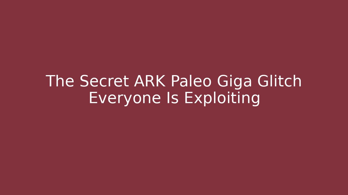 The Secret ARK Paleo Giga Glitch Everyone Is Exploiting - Felix Cat Insurance