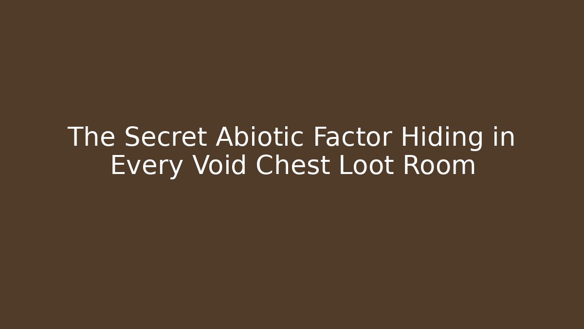 The Secret Abiotic Factor Hiding in Every Void Chest Loot Room - Felix Cat Insurance