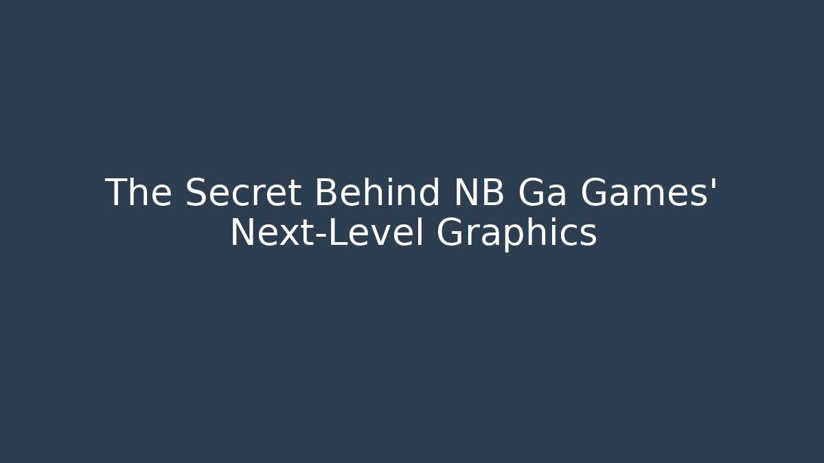The Secret Behind NB Ga Games' Next-Level Graphics - Felix Cat Insurance