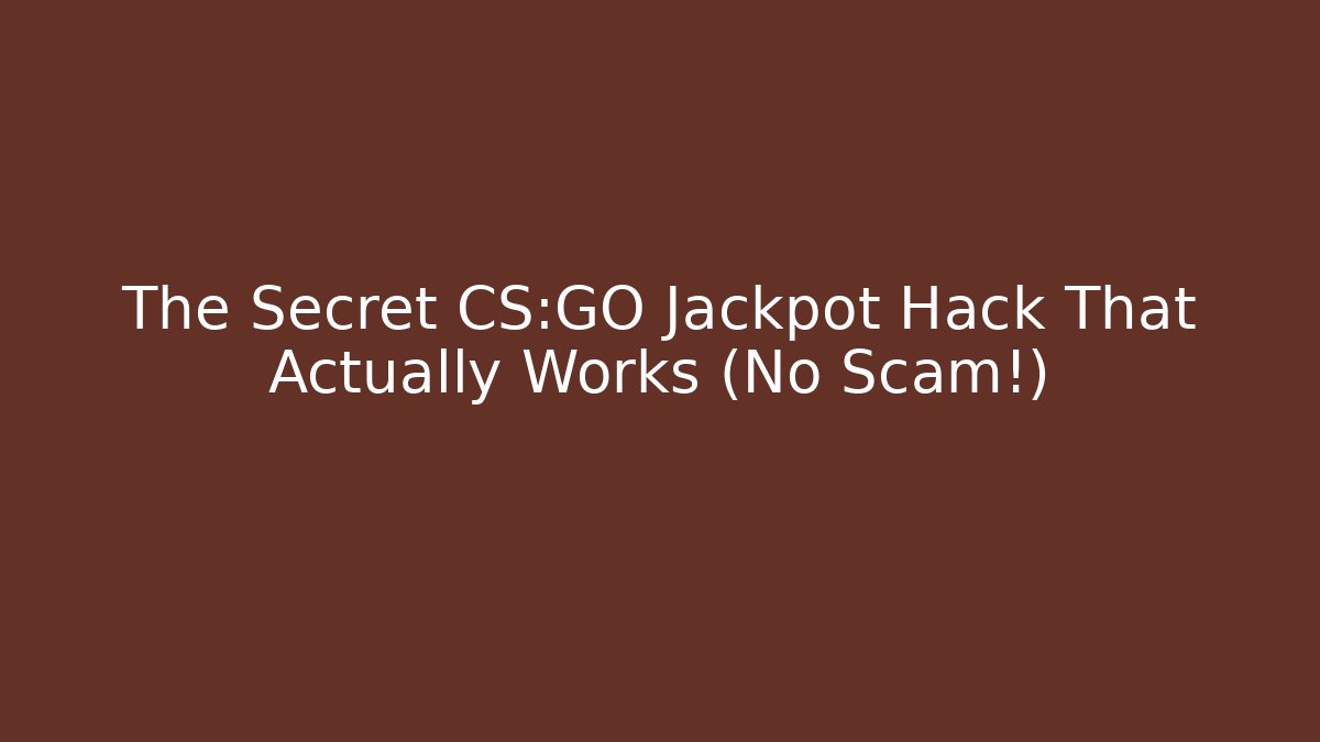 The Secret CS:GO Jackpot Hack That Actually Works (No Scam!)