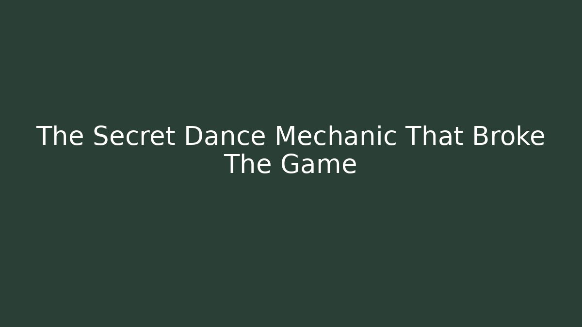 The Secret Dance Mechanic That Broke The Game - Felix Cat Insurance