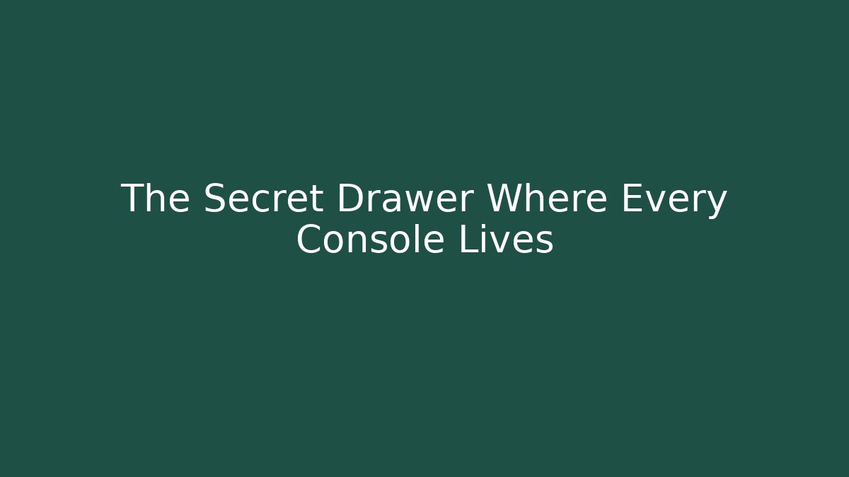 The Secret Drawer Where Every Console Lives
