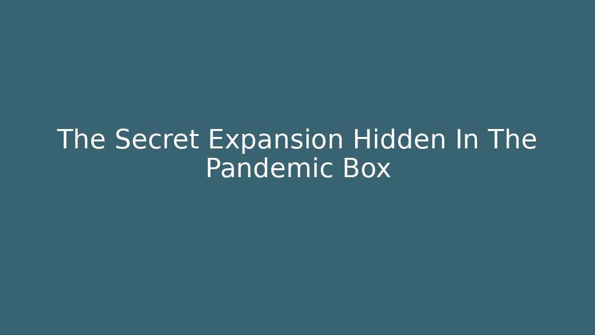 The Secret Expansion Hidden In The Pandemic Box - Felix Cat Insurance