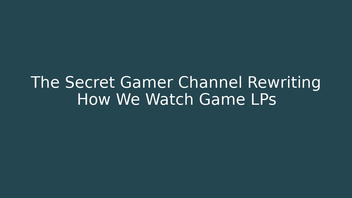 The Secret Gamer Channel Rewriting How We Watch Game LPs - Felix Cat Insurance