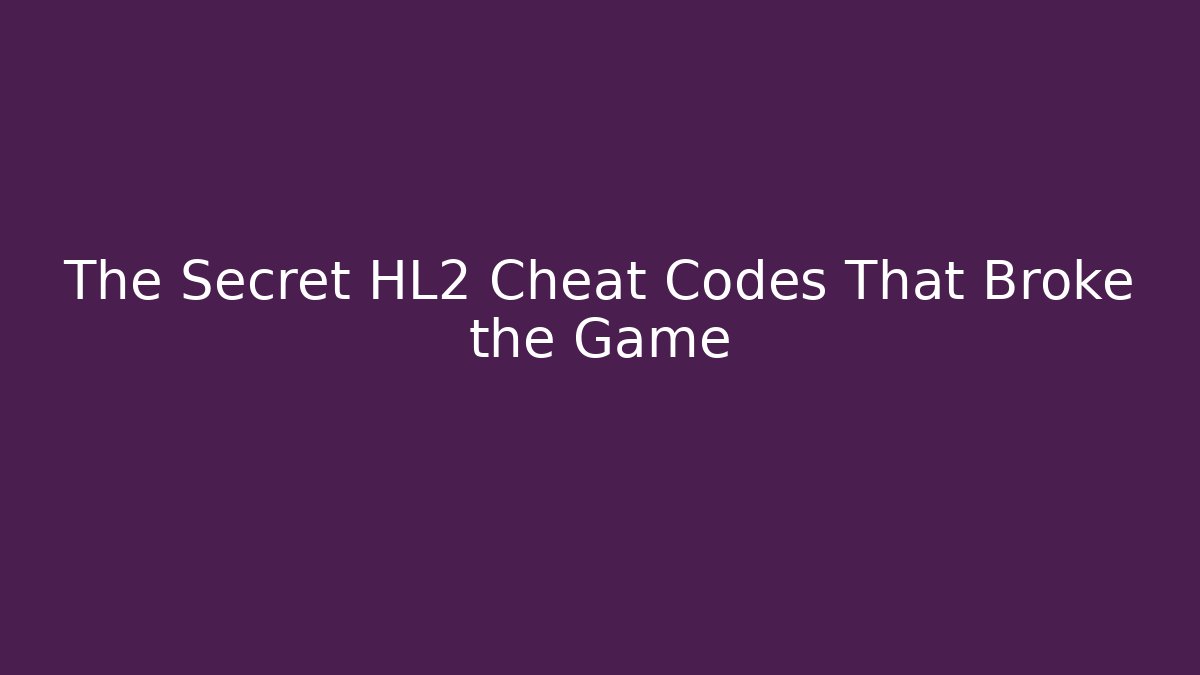 The Secret HL2 Cheat Codes That Broke the Game - Felix Cat Insurance