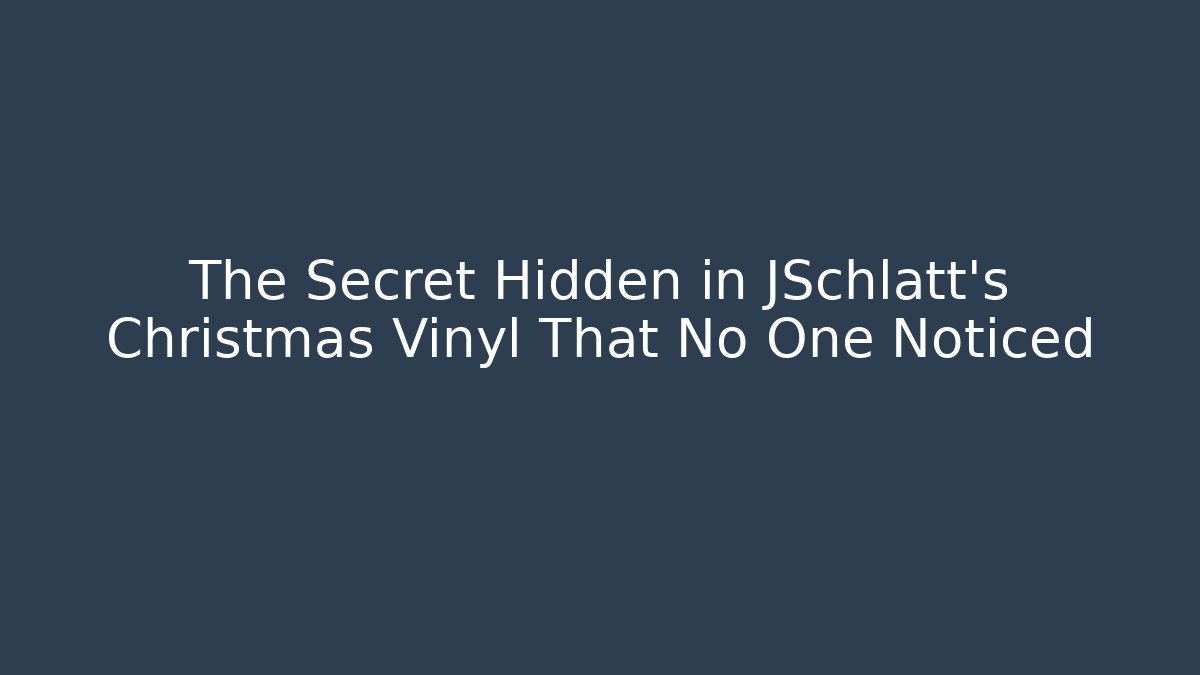 The Secret Hidden in JSchlatt’s Christmas Vinyl That No One Noticed