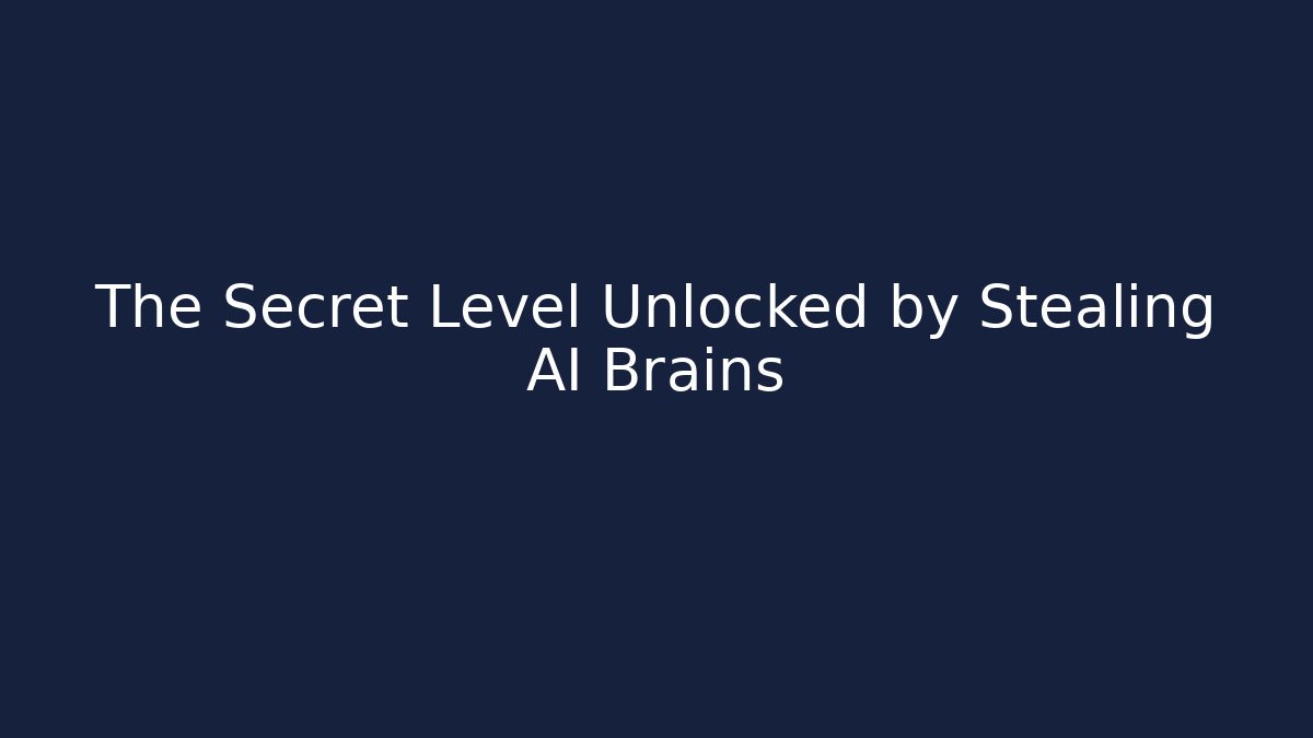 The Secret Level Unlocked by Stealing AI Brains - Felix Cat Insurance