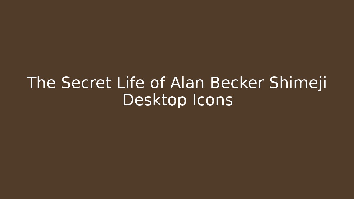 The Secret Life of Alan Becker Shimeji Desktop Icons