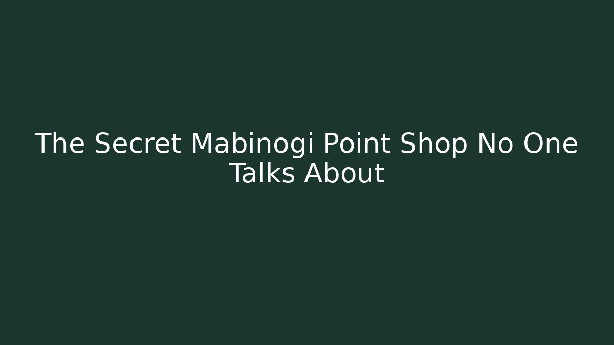 The Secret Mabinogi Point Shop No One Talks About - Felix Cat Insurance